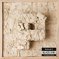 Ｐ．Ｏ．Ｃ．Ｋ．Ｙ「ＢＬＡＺＥ　ＥＮＤ」
