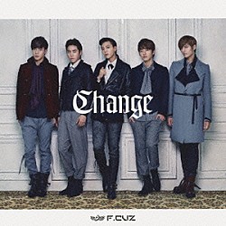 Ｆ．ＣＵＺ「Ｃｈａｎｇｅ」