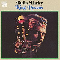 ルーファス・ハーレイ「 キング＝クイーンズ」