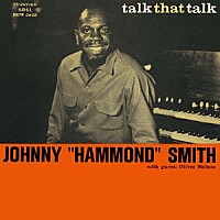 ジョニー・ハモンド・スミス「 トーク・ザット・トーク」