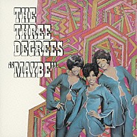スリー・ディグリーズ「 メイビー」