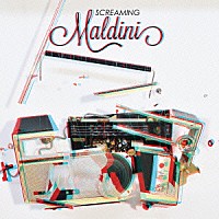 スクリーミング・マルディニ「 スクリーミング・マルディニ」