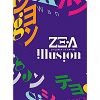 ＺＥ：Ａ「 Ｉｌｌｕｓｉｏｎ」