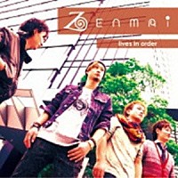 ＺＥＮＭＡＩ「 ｌｉｖｅｓ　ｉｎ　ｏｒｄｅｒ」