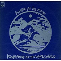 ケヴィン・エアーズ「 月に撃つ　＋６」