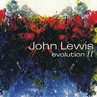 ジョン・ルイス「 エヴォリューションⅡ」