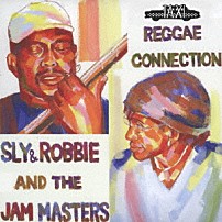Ｓｌｙ　＆　Ｒｏｂｂｉｅ　＆　ＴＨＥ　ＪＡＭ　ＭＡＳＴＥＲＳ 「ＲＥＧＧＡＥ　ＣＯＮＮＥＣＴＩＯＮ」