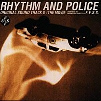 松本晃彦 「踊る大捜査線　オリジナル・サウンドトラックⅢ　ＲＨＹＴＨＭ　ＡＮＤ　ＰＯＬＩＣＥ／ＴＨＥ　ＭＯＶＩＥ」