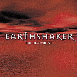 アースシェイカー「ゴールデン☆ベスト　アースシェイカー」
