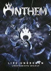 ＡＮＴＨＥＭ「ＬＩＶＥ　ＵＮＢＲＯＫＥＮ」