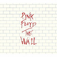 ピンク・フロイド「 ザ・ウォール」