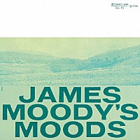 ジェームス・ムーディ「 ジェームス・ムーディズ・ムード」