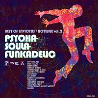 （Ｖ．Ａ．）「 ベスト・オブ・インヴィクタス／ホット・ワックスＶＯＬ．２　サイカ・ソウラ・ファンカデリック」