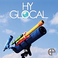 ＨＹ「 ＧＬＯＣＡＬ」