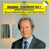 ジュリーニ　ＶＰＯ「 ブラームス：交響曲第３番　ハイドンの主題による変奏曲」