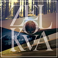 ｈｅ「 ＺＥＬＫＯＶＡ」