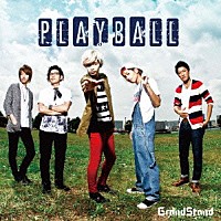 ＧｒａｎｄＳｔａｎｄ「 ＰＬＡＹＢＡＬＬ」
