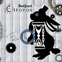 ＤｕｅｌＪｅｗｅｌ「 Ｃｈｒｏｎｏｓ」