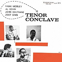 ハンク・モブレー／アル・コーン／ジョン・コルトレーン／ズート・シムズ「 テナー・コンクレイヴ」