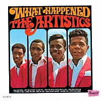 アーティスティックス「 ホワット・ハプンド」