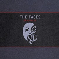 ＤＲＡＧＯＮ　ＡＳＨ 「ＴＨＥ　ＦＡＣＥＳ」