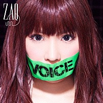 ＺＡＱ 「ＶＯＩＣＥ」