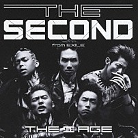 ＴＨＥ　ＳＥＣＯＮＤ　ｆｒｏｍ　ＥＸＩＬＥ 「ＴＨＥ　Ⅱ　ＡＧＥ」
