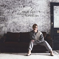 米倉利紀 「ｒｏｕｇｈ　ｌｕｘ」