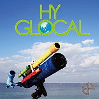 ＨＹ 「ＧＬＯＣＡＬ」