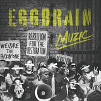 ＥＧＧ　ＢＲＡＩＮ 「ＭＵＺＩＣ」