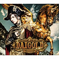 ＤＡＩＧＯ 「ＤＡＩＧＯＬＤ」