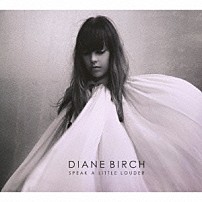 ダイアン・バーチ 「スピーク・ア・リトル・ラウダー」