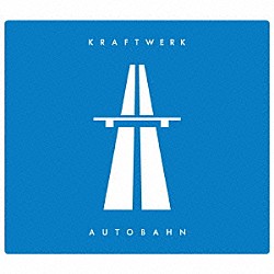 クラフトワーク「アウトバーン」