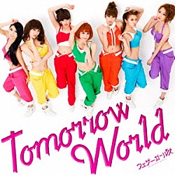 ウェザーガールズ「Ｔｏｍｏｒｒｏｗ　Ｗｏｒｌｄ」
