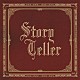 ＶＡＬＳＨＥ「ｓｔｏｒｙｔｅｌｌｅｒ」
