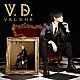ＶＡＬＳＨＥ「Ｖ．Ｄ．」