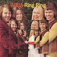 ＡＢＢＡ「 リング・リング～木枯らしの少女　＋１３＜デラックス・エディション＞」