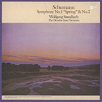 ヴォルフガング・サヴァリッシュ「 シューマン：交響曲　第１番≪春≫　第２番」