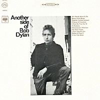 ボブ・ディラン「 アナザー・サイド・オブ・ボブ・ディラン」