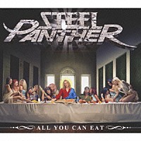 スティール・パンサー「 鋼鉄の宴！～デラックス・エディション」