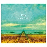 サム・オック 「ステージズ」