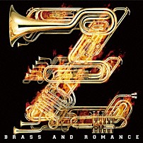 シエナ・ウインド・オーケストラ 「ブラバンももいろクローバーＺ！　ＢＲＡＳＳ　ＡＮＤ　ＲＯＭＡＮＣＥ」