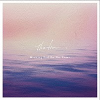 Ｔｈｅ　ｆｉｎ． 「Ｇｌｏｗｉｎｇ　Ｒｅｄ　Ｏｎ　Ｔｈｅ　Ｓｈｏｒｅ　ＥＰ」