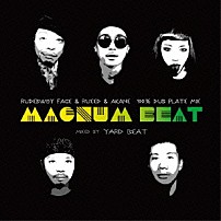 ＲＵＤＥＢＷＯＹ　ＦＡＣＥ．ＲＵＥＥＤ．ＡＫＡＮＥ　Ｍｉｘｅｄ　ｂｙ　ＹＡＲＤ　ＢＥＡＴ 「ＭＡＧＮＵＭ　ＢＥＡＴ」