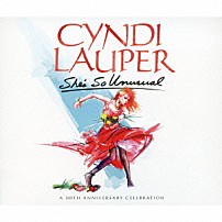 シンディ・ローパー 「シーズ・ソー・アンユージュアル３０周年記念盤」