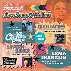 （Ｖ．Ａ．） シャイ・ライツ バーバラ・アクリン ジャッキー・ウィルソン アーマ・フランクリン ジーン・チャンドラー ジンジ・ジェームス タイロン・デイヴィス「ベスト・オブ・ブランズウィック－ラヴソング＆バラード」