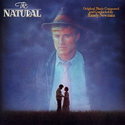 （オリジナル・サウンドトラック） ランディ・ニューマン「ナチュラル　オリジナル・サウンドトラック」
