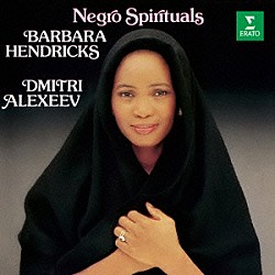 バーバラ・ヘンドリックス ドミトリ・アレクセーエフ「黒人霊歌集」