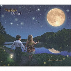 ミュリエル・アンダーソン「ナイトライト・デイライト」