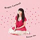 伊藤かな恵「Ｈａｐｐｙ　Ｇａｒｌａｎｄ」